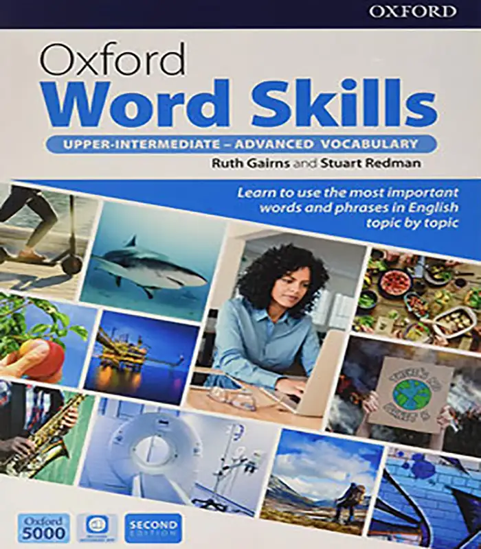 کتاب آکسفورد ورد اسکیلز آپر اینترمدیت - ادونس Oxford Word Skills Upper Intermediate – Advanced ویرایش دوم سایز وزیری کتاب آکسفورد ورد اسکیلز آپر اینترمدیت - ادونس Oxford Word Skills Upper Intermediate – Advanced ویرایش دوم سایز وزیری