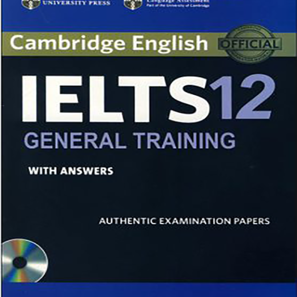 آیلتس 12 جنرال ترینیگ IELTS 12 General Training Cambridge      