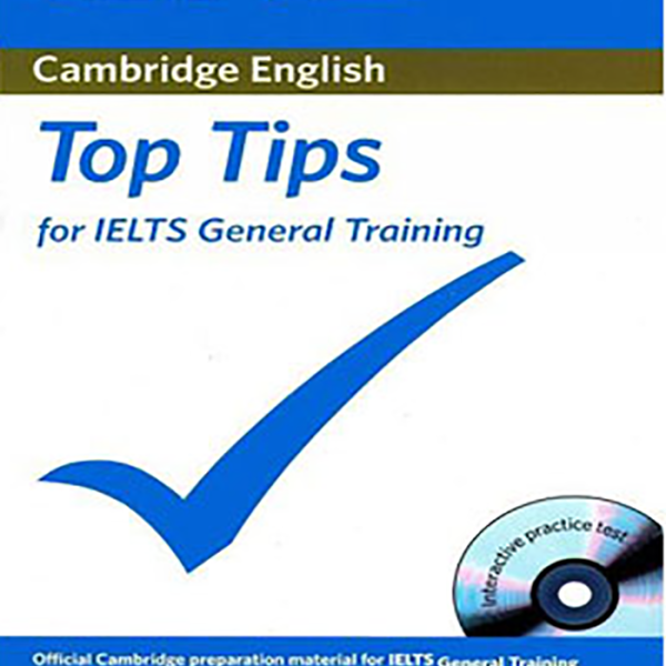 کتاب تاپ تیپس آیلتس آموزش عمومی Top Tips for IELTS General Training      