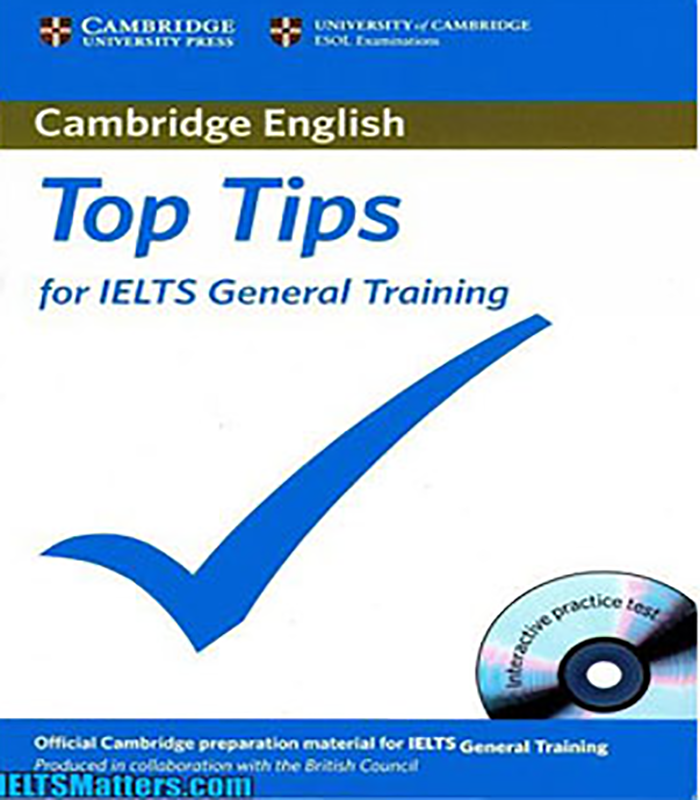 کتاب تاپ تیپس آیلتس آموزش عمومی Top Tips for IELTS General Training      