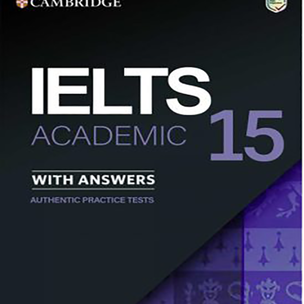 کتاب کمبریج آیلتس 15 آکادمیک Cambridge IELTS 15 Academic