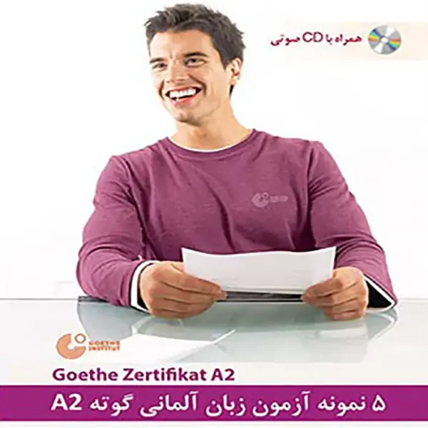 5 نمونه آزمون گوته زبان آلمانی Goethe Zertifikat A2