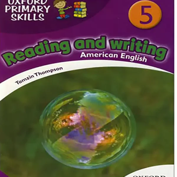 Reading and writing 5 American English Oxford Primary Skills