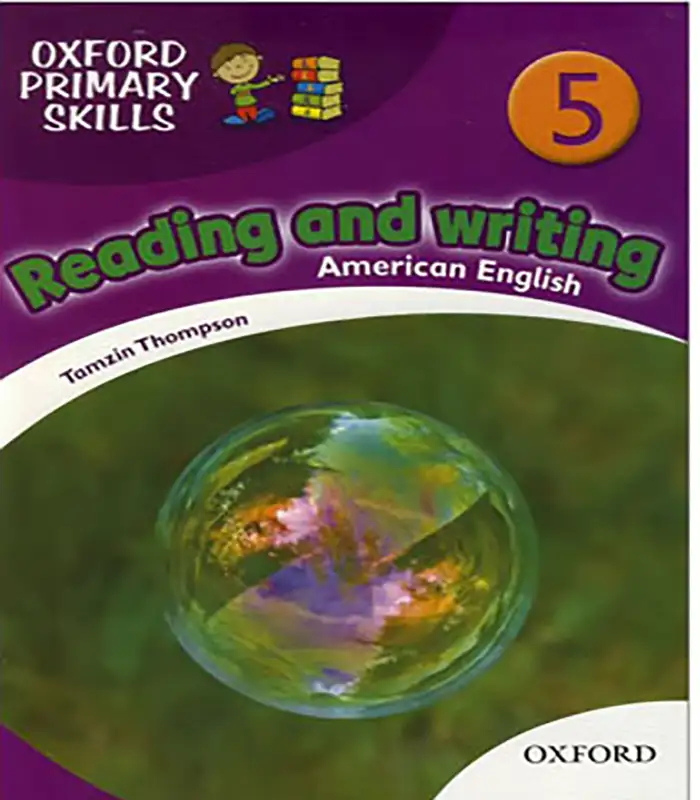 Reading and writing 5 American English Oxford Primary Skills