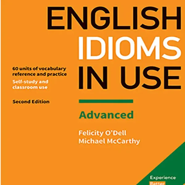 کتاب ENGLISH IDIOMS IN USE Advanced