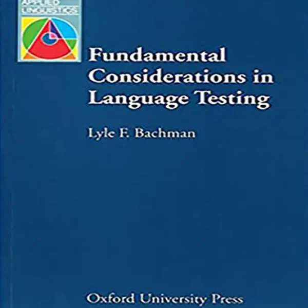 کتاب Fundamental Considerations in Language Testing