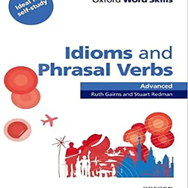 کتاب Idioms and Phrasal Verbs Advanced