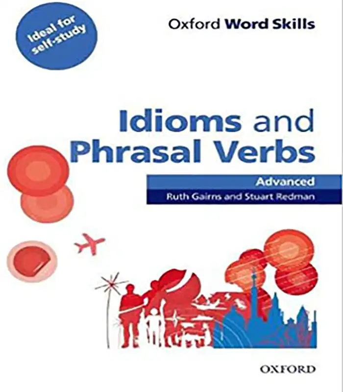 کتاب Idioms and Phrasal Verbs Advanced