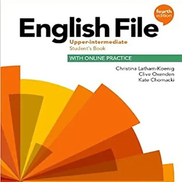 کتاب انگلیش فایل اپر اینترمدیت English file Upper intermediate ویرایش چهارم