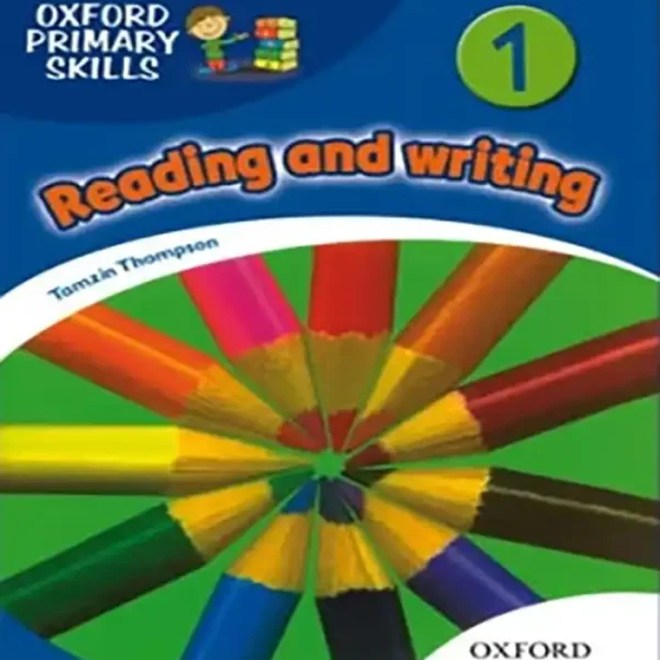 کتاب ریدینگ و رایتینگOxford Primary Skills Reading and writing 1 British