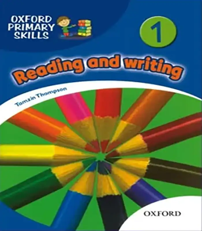 کتاب ریدینگ و رایتینگOxford Primary Skills Reading and writing 1 British