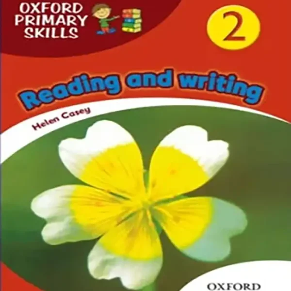 کتاب ریدینگ و رایتینگOxford Primary Skills Reading and writing 2 British