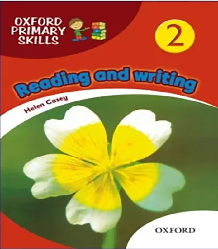 کتاب ریدینگ و رایتینگOxford Primary Skills Reading and writing 2 British