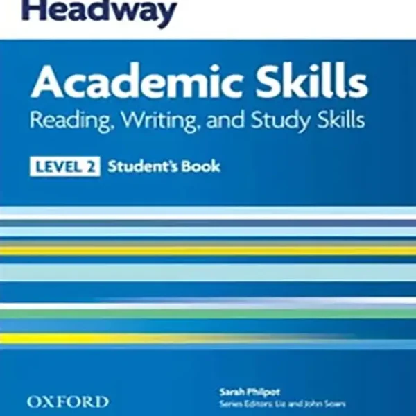 کتاب هدوی آکادمیک سطح دومHeadway Academic Skills Level 2 Reading Writing