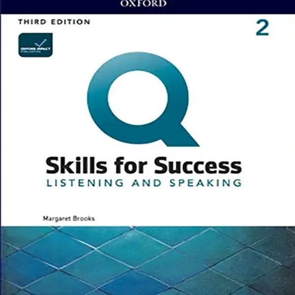 کتاب کیو اسکیلز فور ساکسز لیسنینگ اسپیکینگ Q Skills for Success Listening and Speaking 2ویرایش سوم