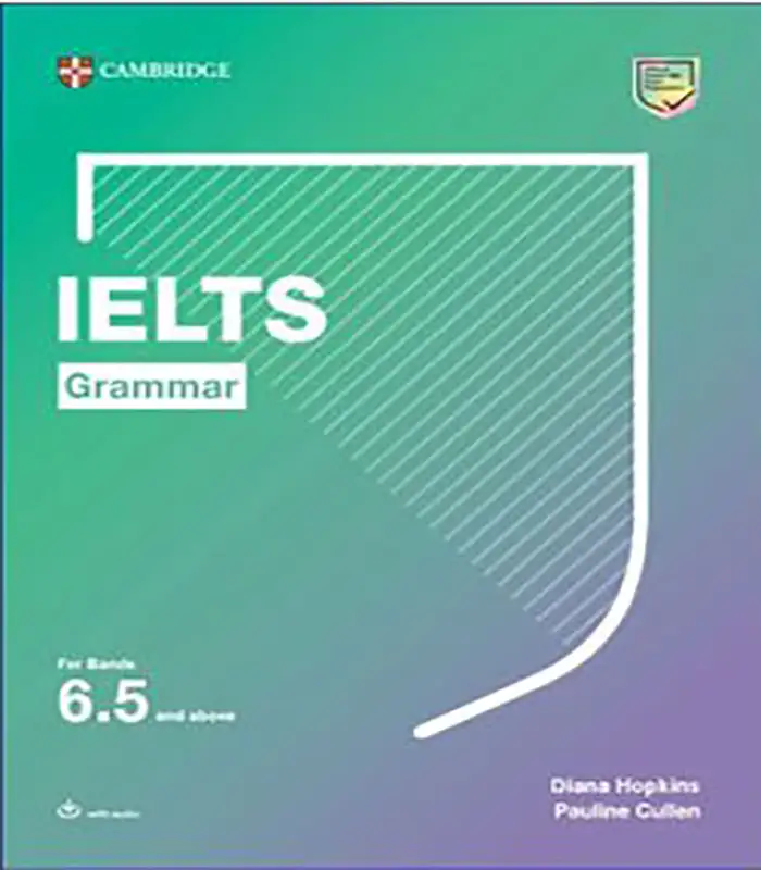 کتاب گرامر فور آیلتس بند 6.5 و بالاتر CAMBRIDGE IELTS Grammar for band 6.5 and above