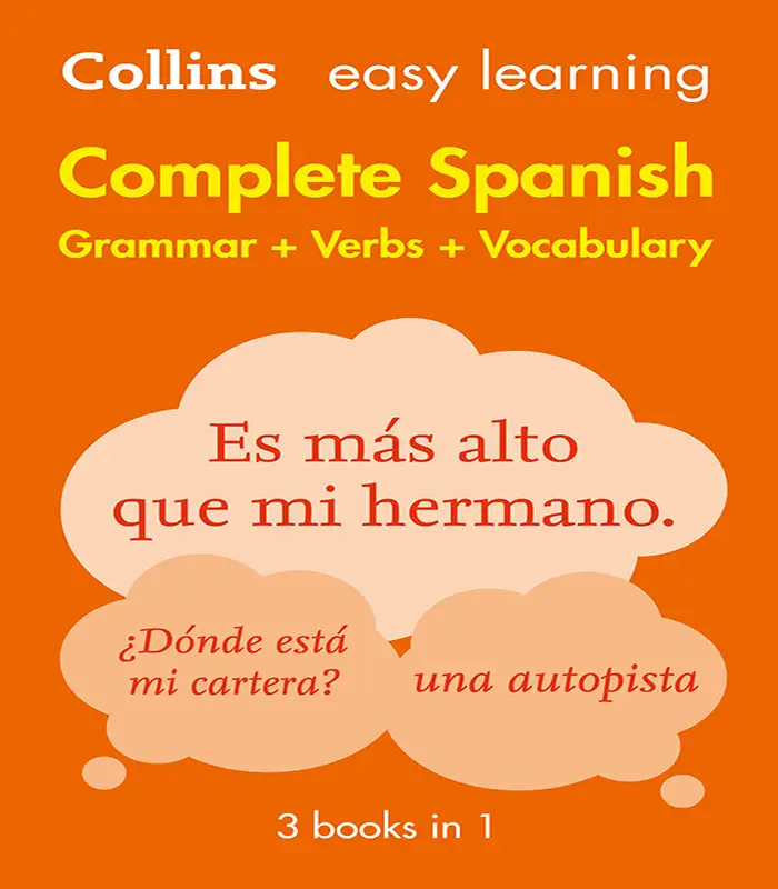 (Complete Spanish Grammar Verbs Vocabulary: 3 Books in 1 (Collins Easy Learning