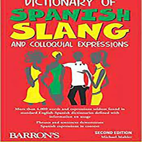 Dictionary of Spanish Slang and Colloquial Expressions کتاب