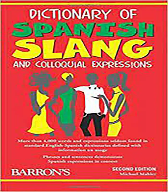 Dictionary of Spanish Slang and Colloquial Expressions کتاب