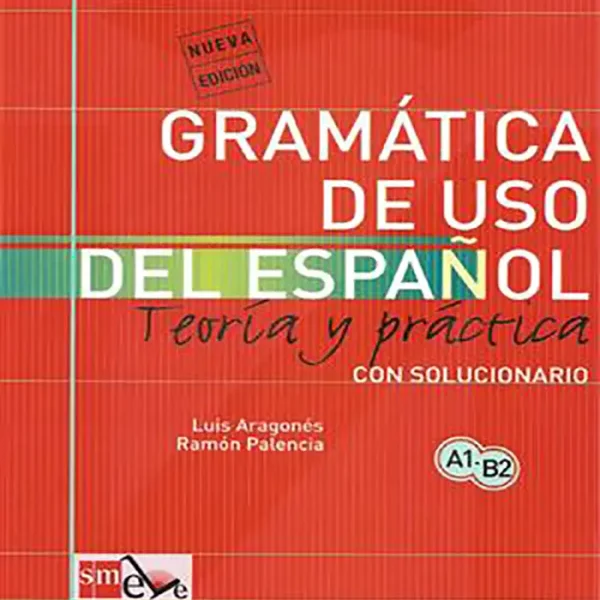 Gramatica de uso del espanol Teorla y practica A1 B2 کتاب