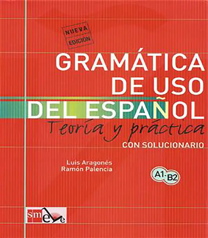 Gramatica de uso del espanol Teorla y practica A1 B2 کتاب