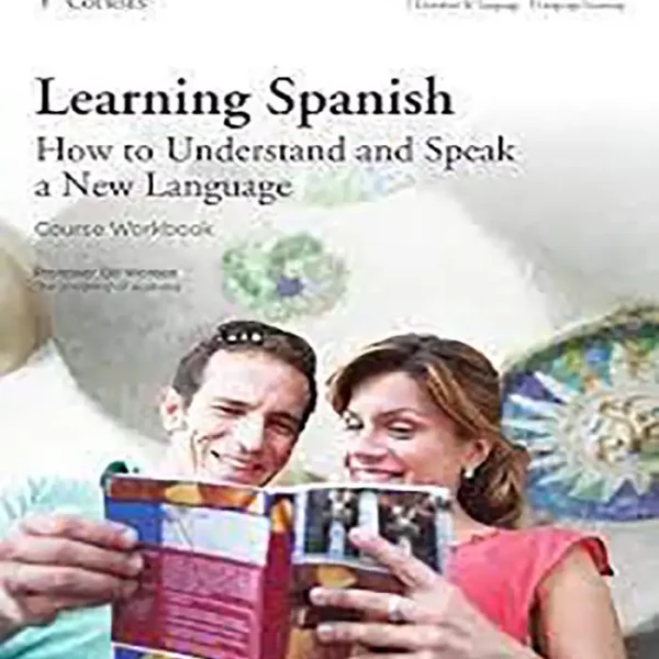 Learning Spanish How to Understand and Speak a New Language کتاب