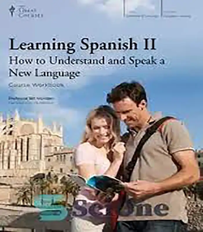 Learning Spanish II How to Understand and Speak a New Language کتاب