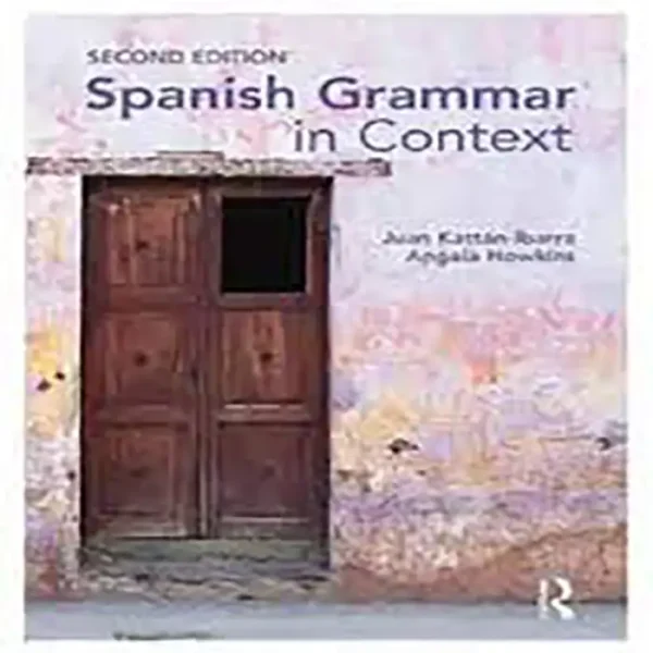 Spanish Grammar in Context کتاب