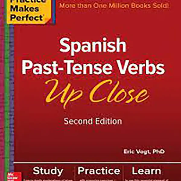 Spanish Past Tense Verbs Up Close Second Edition کتاب