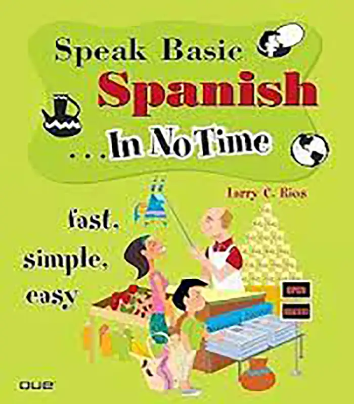 Speak Basic Spanish In No Time کتاب