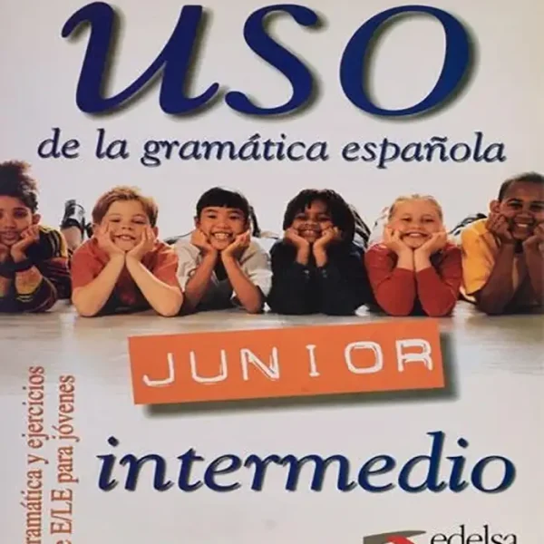 Uso De La Gramatica Espanola Junior intermedio کتاب