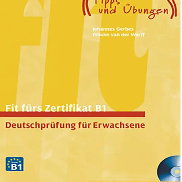 کتاب Fit Furs Goethe Zertifikat B1