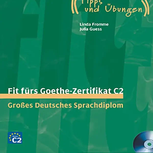 کتاب Fit Fürs Goethe Zertifikat C2