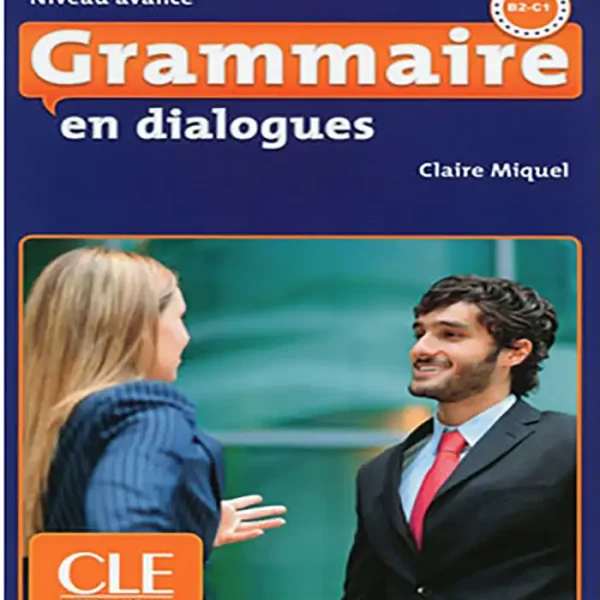 کتاب Grammaire en dialogues B2 – C1