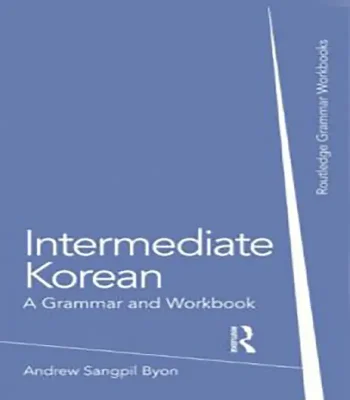 کتاب Intermediate Korean A Grammar and Workbook