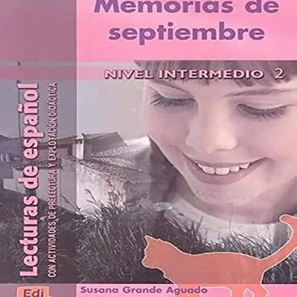 کتاب Memorias de septiembre Nivel intermedio 2 Lecturas de español داستان اسپانیایی