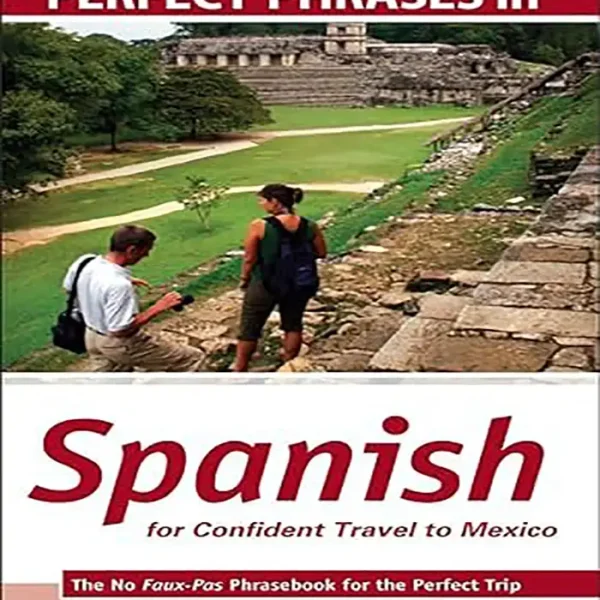 کتاب Perfect Phrases in Spanish for Confident Travel to Mexico