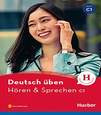 کتاب زبان آلمانی Deutsch uben: Horen & Sprechen C1