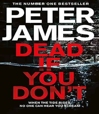 کتاب DEAD IF YOU DON’T – Peter James