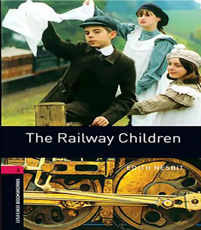 کتاب Oxford Bookworms 3 - The Railway Children