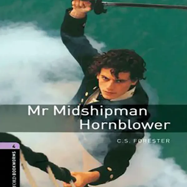 کتاب Oxford Bookworms 4 : Mr Midshipman Hornblower