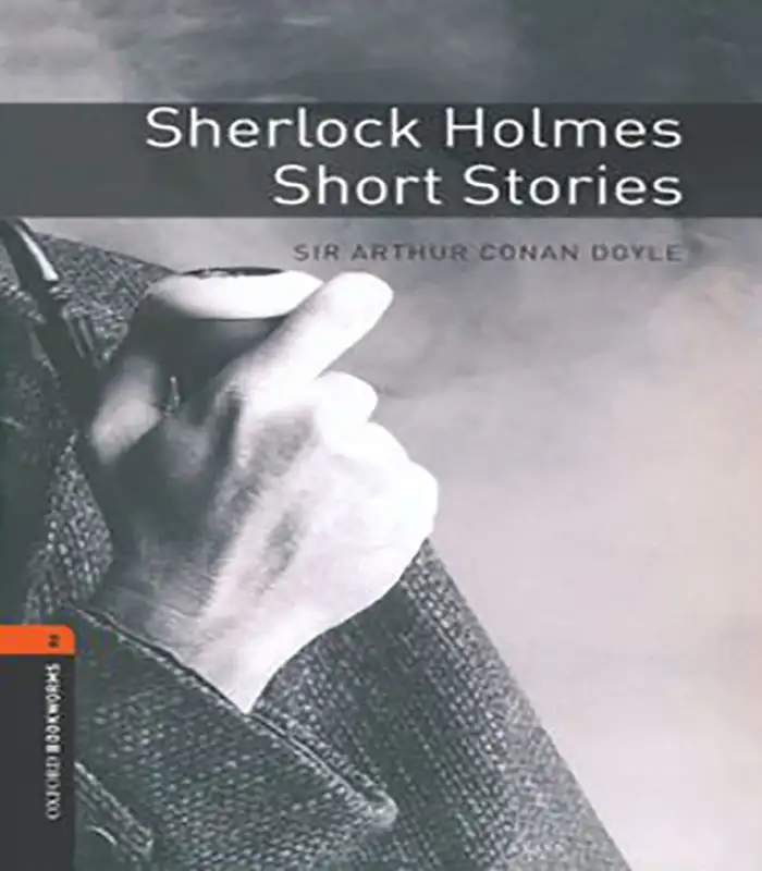 کتاب انگلیسی داستان های کوتاه شرلوک هلمز Oxford Bookworms 2 - Sherlock Holmes Short Stories