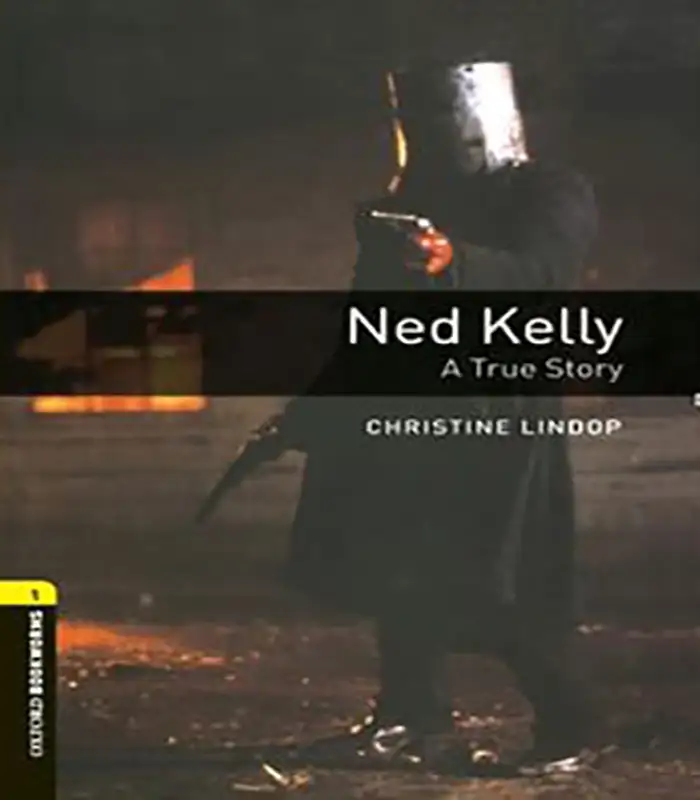 کتاب داستان زبان انگلیسی Oxford Bookworms 1 - Ned Kelly