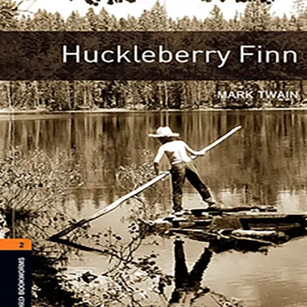 کتاب داستان زبان انگلیسی Oxford Bookworms 2 Huckleberry Finn