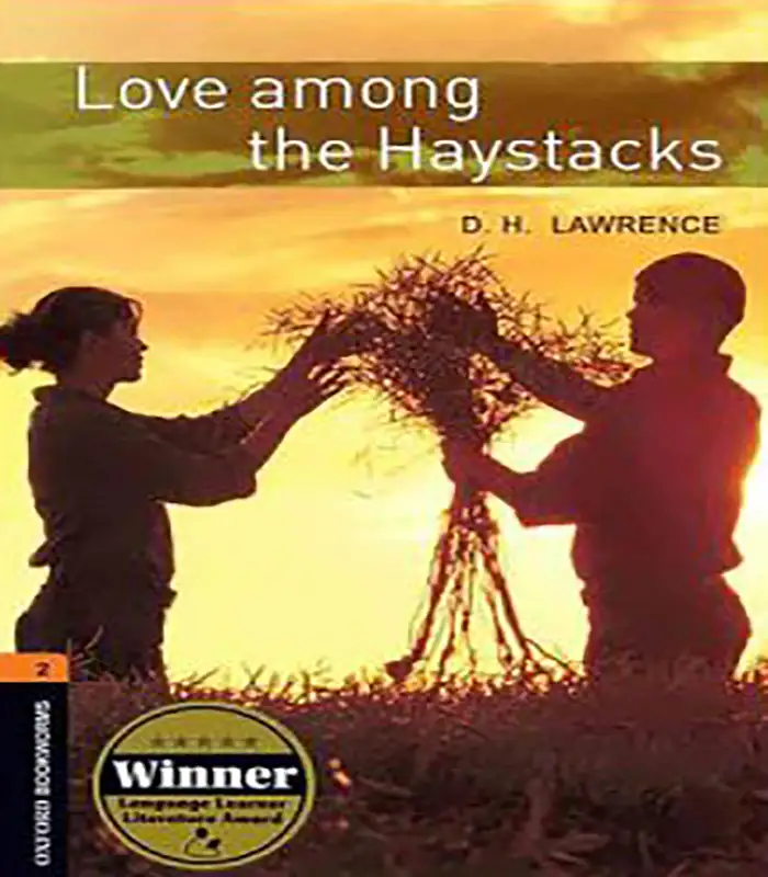 کتاب داستان زبان انگلیسی Oxford Bookworms 2 - Love among the Haystacks