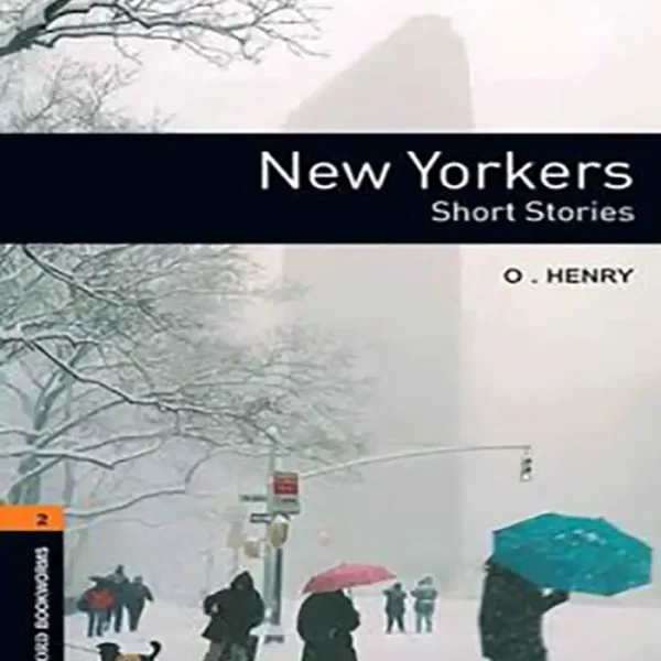 کتاب داستان زبان انگلیسی Oxford Bookworms 2 : New Yorkers