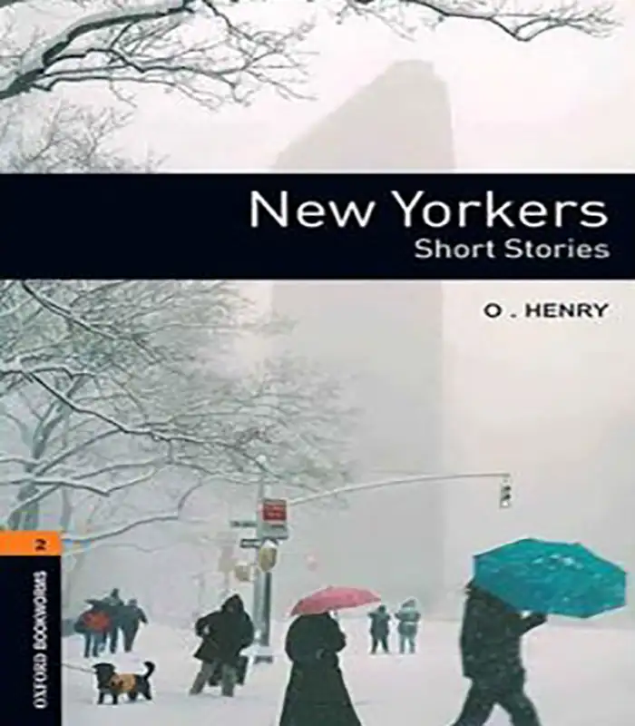 کتاب داستان زبان انگلیسی Oxford Bookworms 2 : New Yorkers