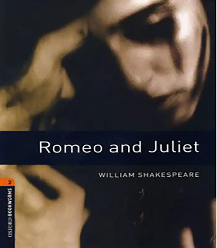 کتاب رومئو و ژولیت Oxford Bookworms 2 : Romeo and Juliet